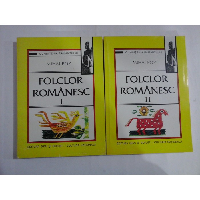 FOLCLOR ROMANESC  -  2 VOLUME  -  CUMINTENIA PAMANTULUI  -  MIHAI POP  